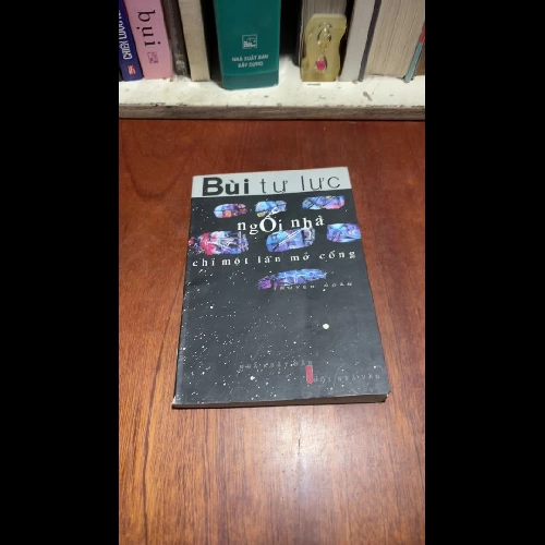 [Chữ Ký Tác Giả] - II Truyện Ngắn: Ngôi Nhà Chỉ Một Lần Mở Cổng - 2005