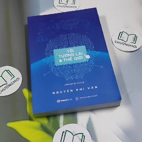 Tôi, Tương Lai & Thế Giới - Nguyễn Phi Vân