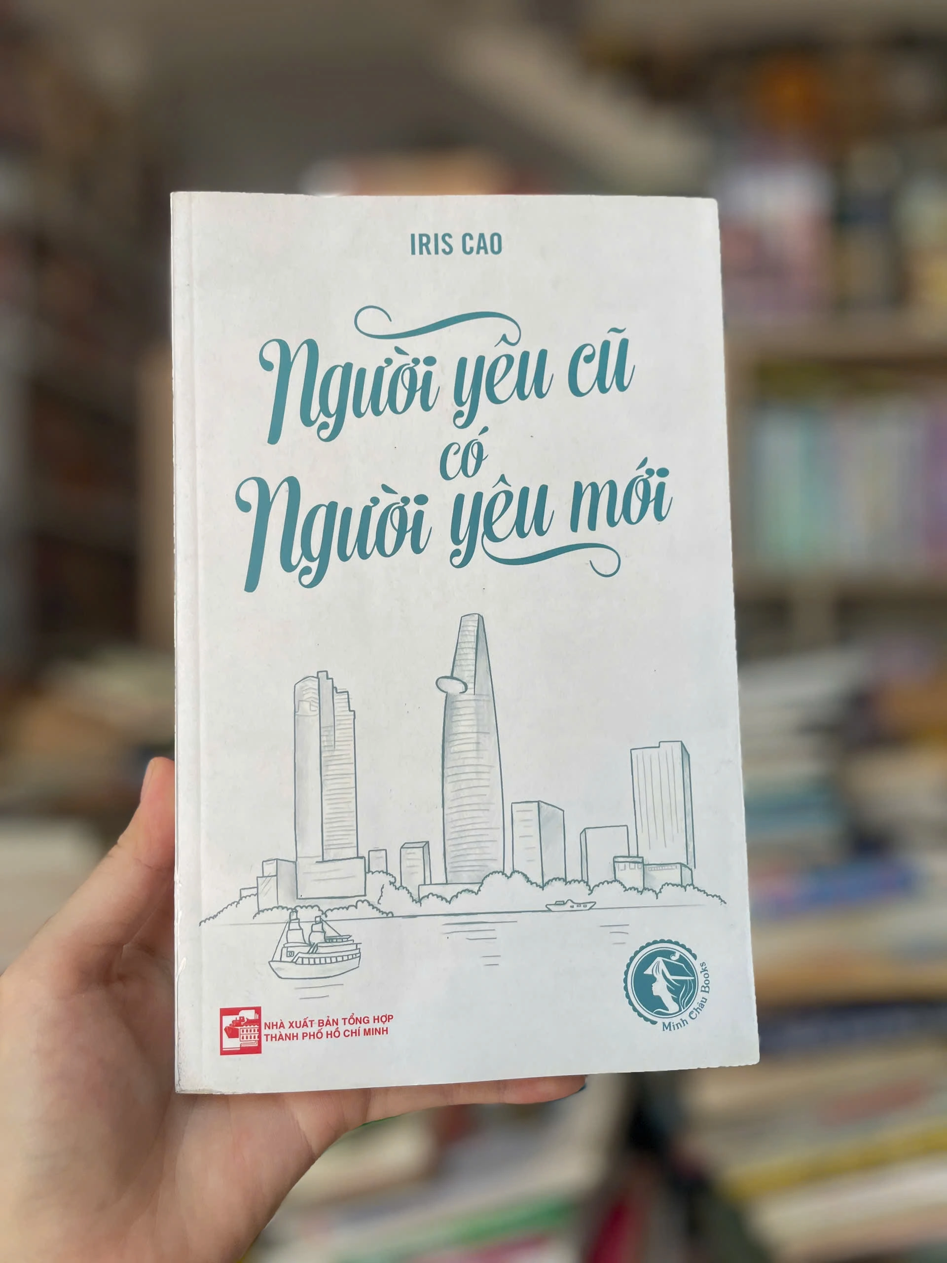 Người Yêu Cũ Có Người Yêu Mới by Iris Cao - Sách Book Cover - Ngọc Hiển Books