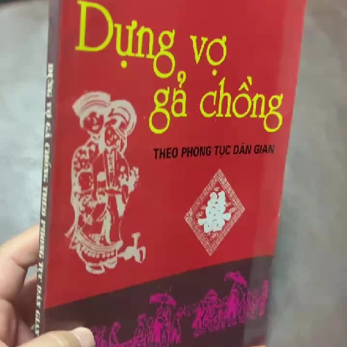 Dựng Vợ Gả Chồng Theo Phong Tục Dân Gian – Sách nghiên cứu phong tục cưới hỏi Việt Nam-K2