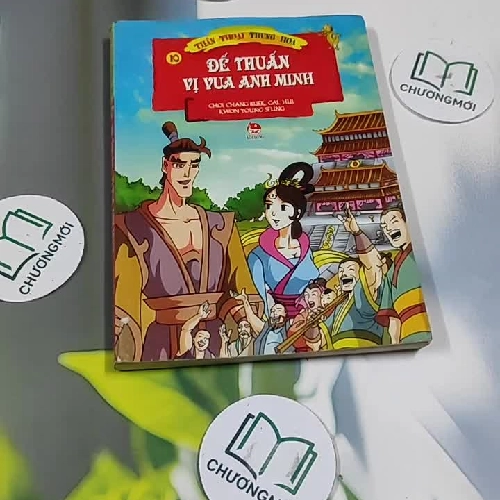 Truyện Tranh Thần Thoại Trung Hoa: Đế Thuấn - Vị Vua Anh Minh ( Tập 10 ) - Chol Chang Rue