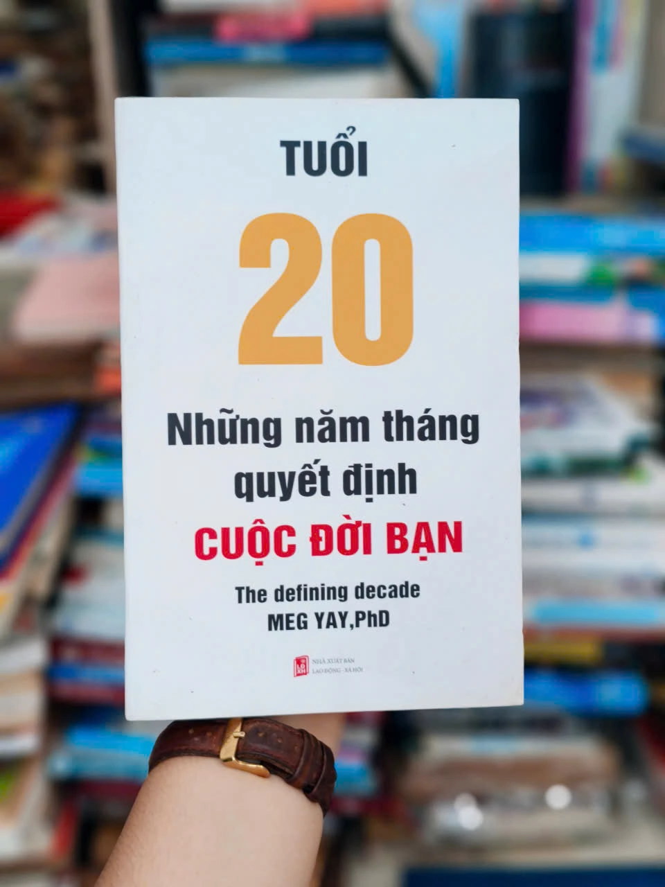 Tuổi 20 - Những Năm Tháng Quyết Định Cuộc Đời Bạn by  - Sách Book Cover - Ngọc Hiển Books