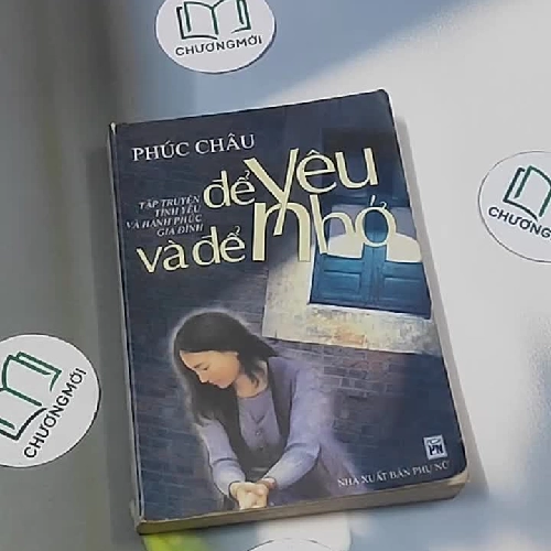Để yêu và để nhớ - Phúc Châu