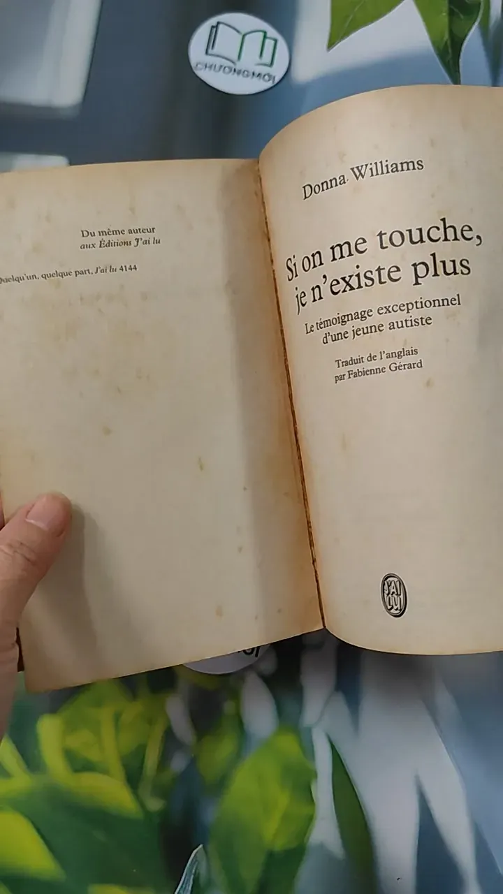 [MIỄN PHÍ BỌC SÁCH] [XƯA] Si on me touche, je n’existe plus (1992) - Donna Williams 754489