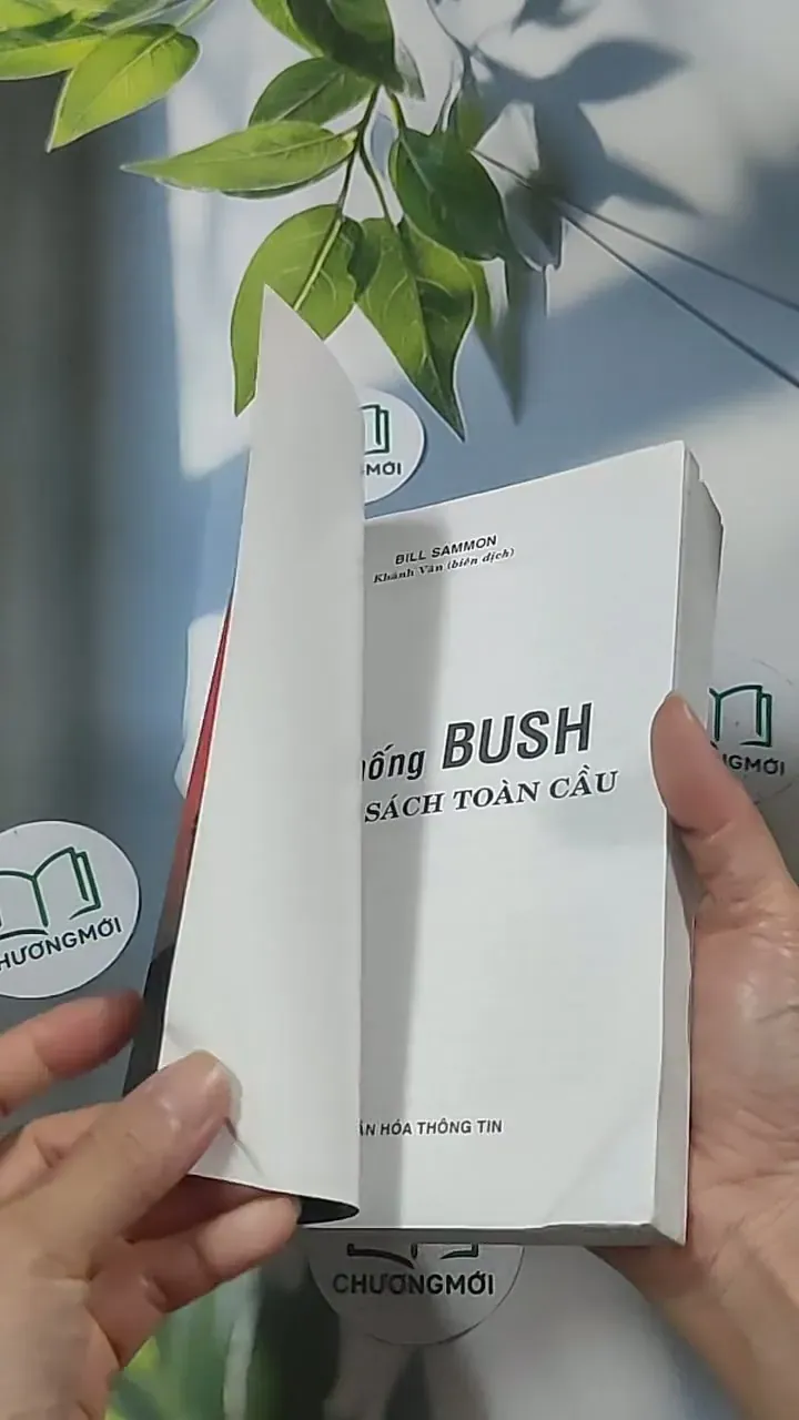 Tổng thống Bush và chính sách toàn cầu - Bill Sammon 688561