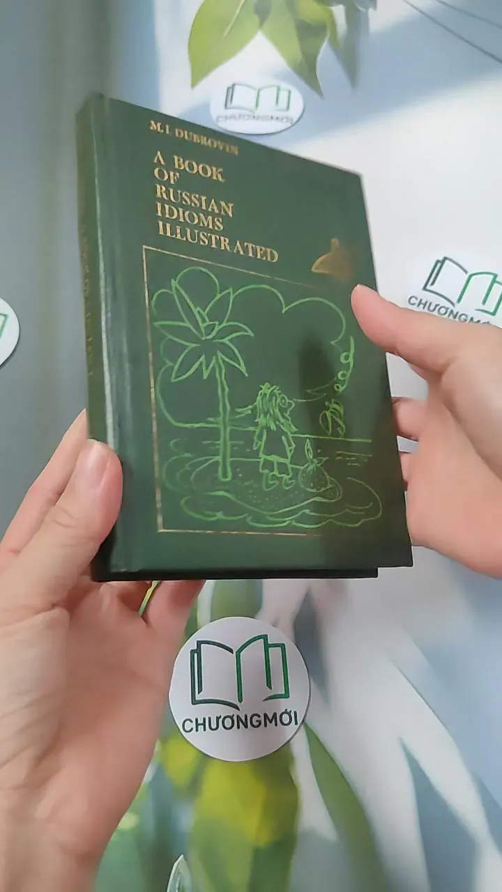 [MIỄN PHÍ BỌC SÁCH] A Book of Russian Idioms Illustrated - M.I. Dubrovin 749567