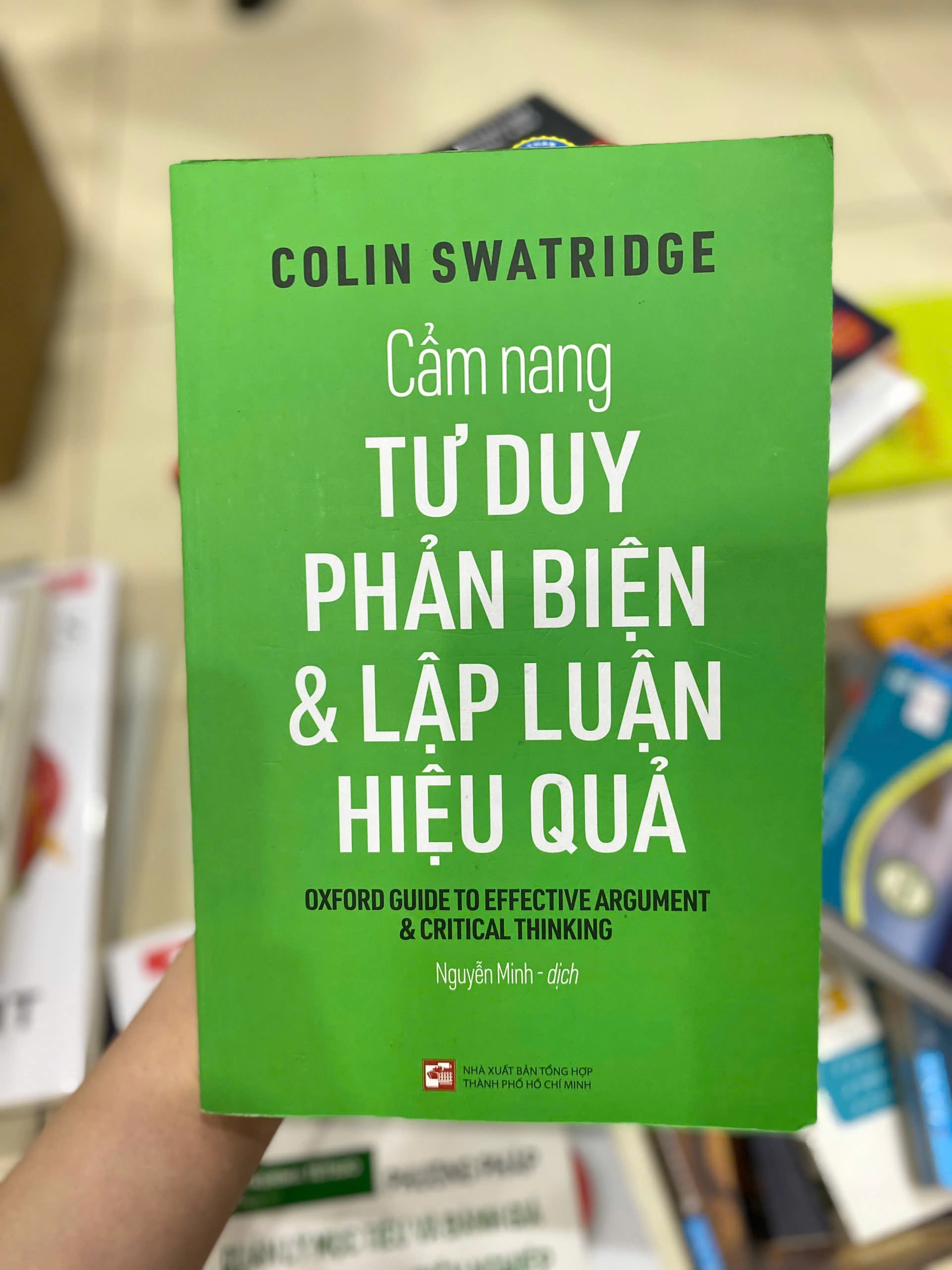 Cẩm Nang Tư Duy Phản Biện Và Lập Luận Hiệu Quả by Colin Swatridge - Sách Book Cover - Ngọc Hiển Books