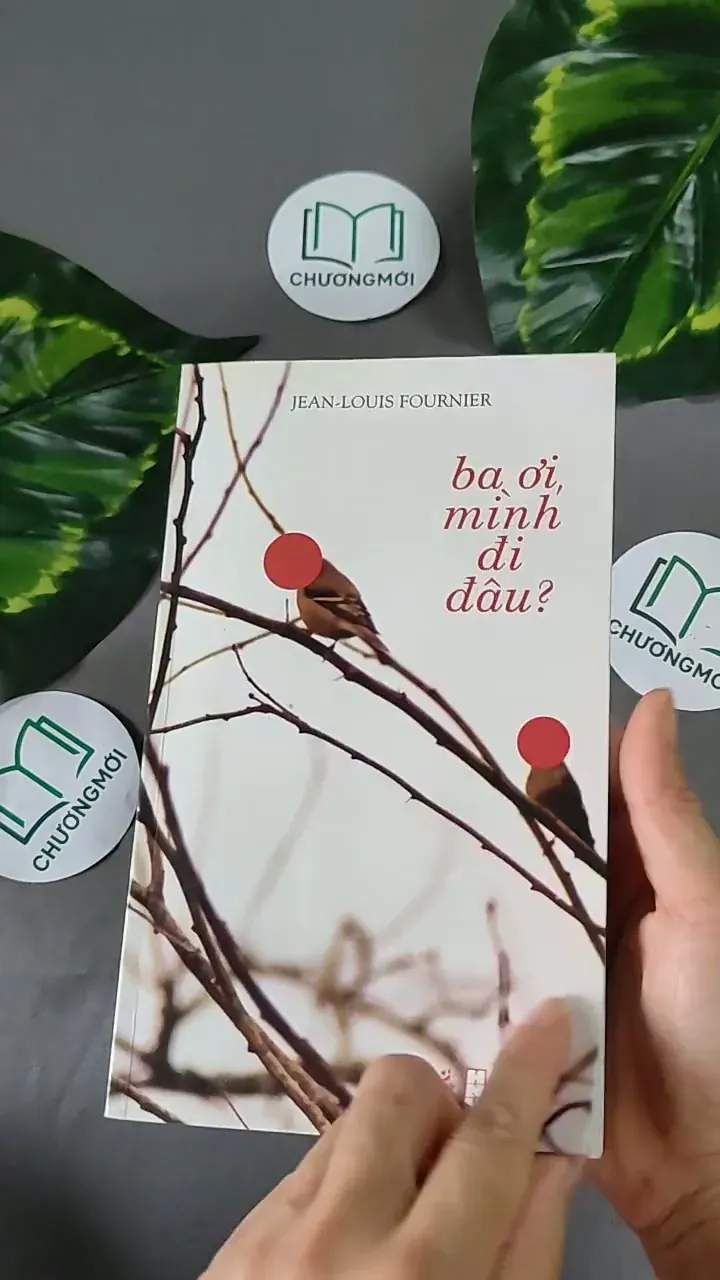 Ba ơi, mình đi đâu? - Jean-Louis Fournier 604635