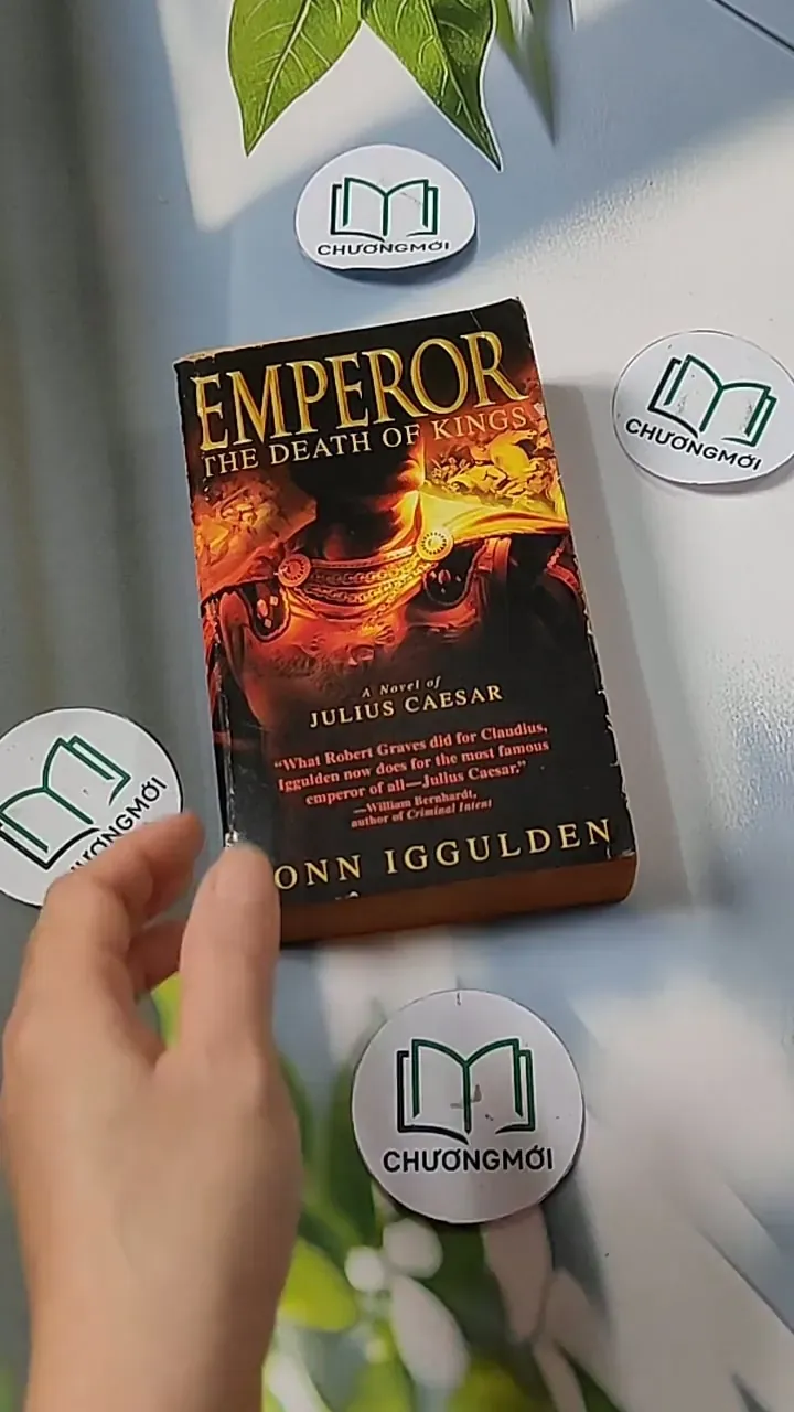 [MIỄN PHÍ BỌC SÁCH] Emperor: The Death of Kings - Conn Iggulden 703081