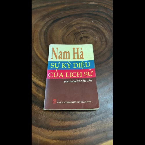 II Đối Thoại Và Tản Văn: Sự Kỳ Diệu Của Lịch Sử - Nam Hà - 2003