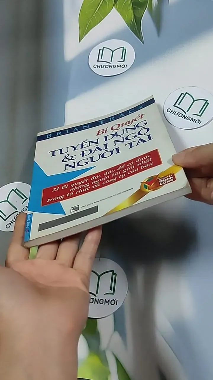 Bí quyết tuyển dụng và đãi ngộ người tài - Brian Tracy 698604
