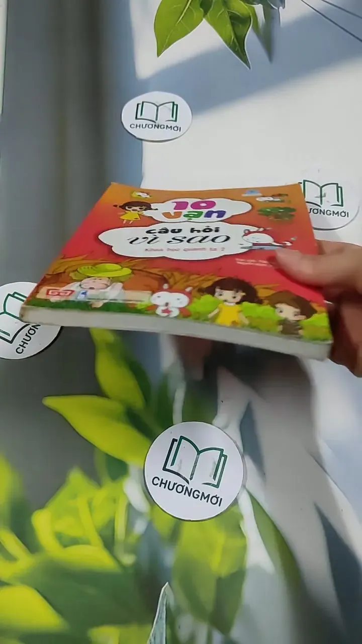 10 Vạn Câu Hỏi Vì Sao: Khoa Học Quanh Ta 2 - Tôn Nguyên Vĩ 705759