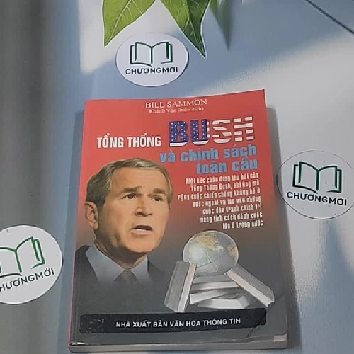 Tổng thống Bush và chính sách toàn cầu - Bill Sammon