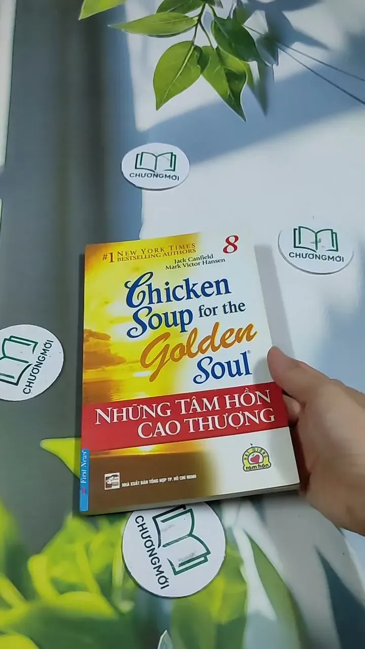 Chicken Soup For The Golden Soul - 8: Những Tâm Hồn Cao Thượng - Jack Canfield, Mark Vict 705753