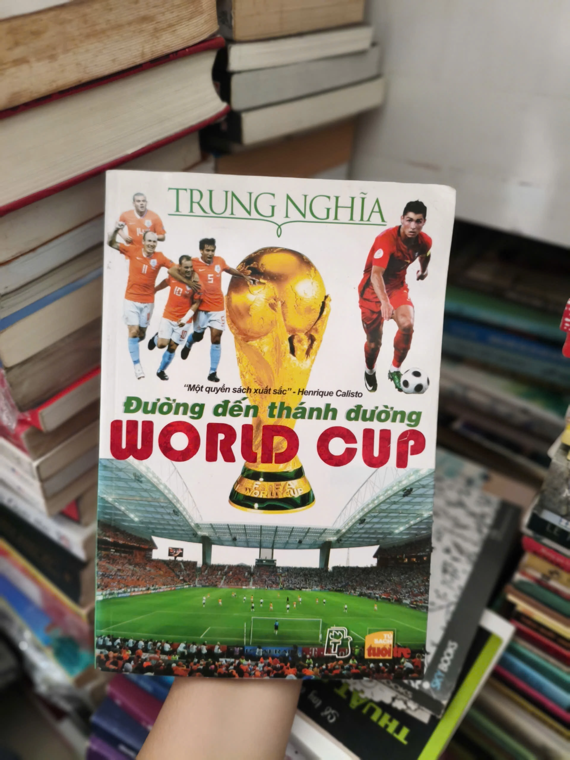 Đường đến thánh đường World Cup by Trung Nghĩa - Sách Book Cover - Ngọc Hiển Books