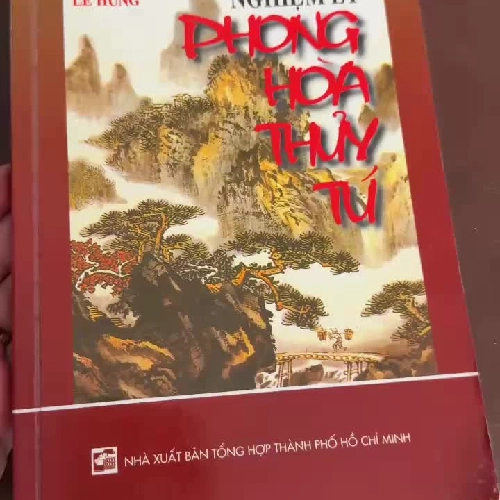 Nghiệm Lý Phong Hóa Thủy Tú – Lê Hưng | Sách phong thủy & y học cổ truyền- K2