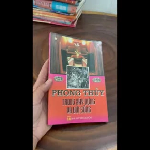 II Sách Phong Thuỷ: Phong Thuỷ Trong Xây Dựng Và Đời Sống - Trúc Viên - 2006