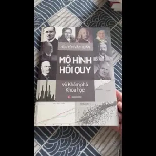 Mô hình hồi quy và Khám phá Khoa học - GS. Nguyễn Văn Tuấn - Mới