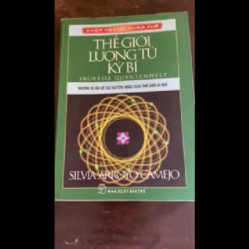 Thế giới lượng tử kỳ bí - Silvia Arroyo Camejo 