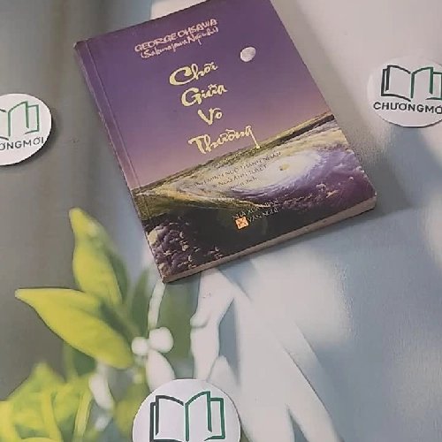 Chơi Giữa Vô Thường - George Ohsawa