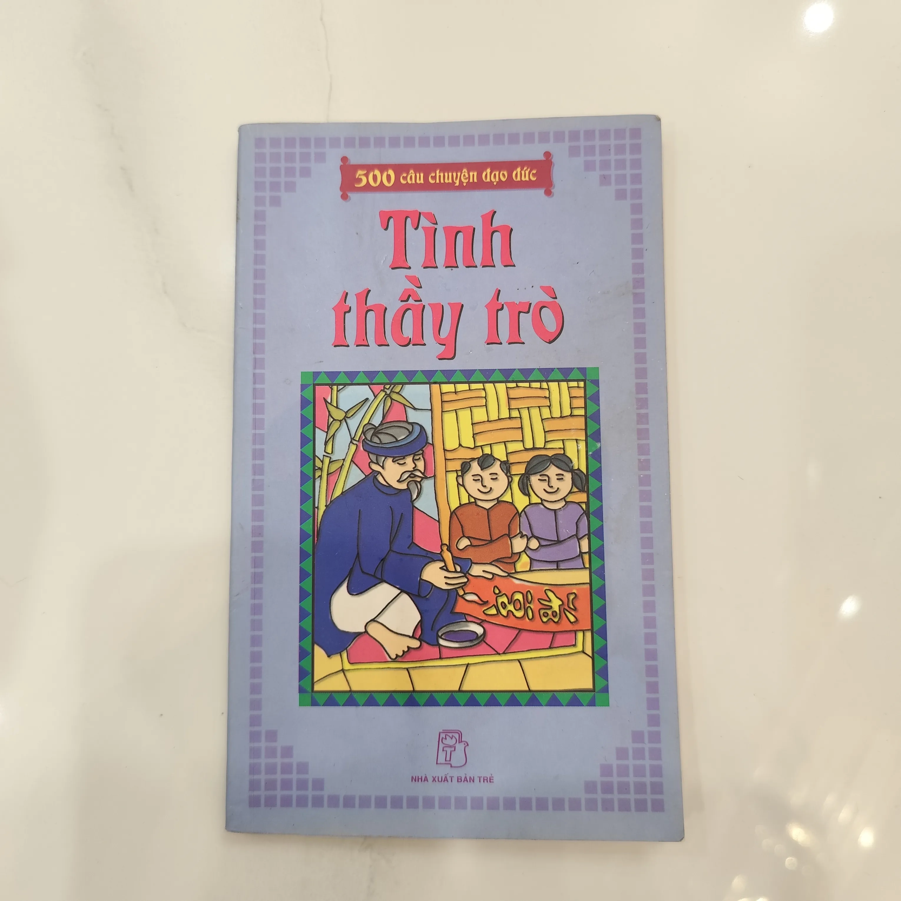 500 câu chuyện đạo đức Tình thầy trò by  - Sách Book Cover - Ngọc Hiển Books