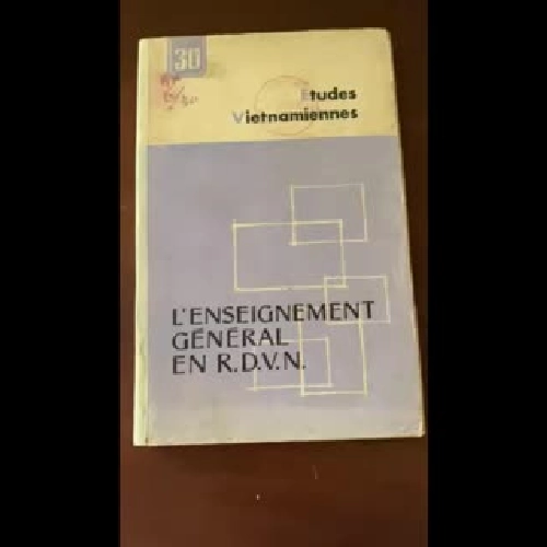 Etudes Vietnamiennes: L'enseignement Général en R.D.V.N. 