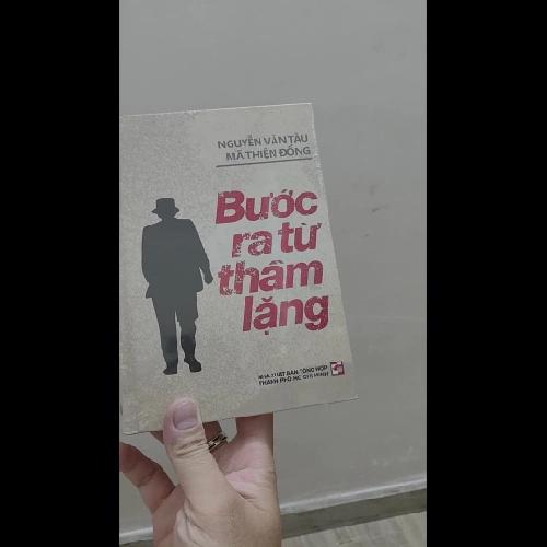 Bước Ra Từ Thầm Lặng - Nguyễn Văn Tàu , Mã Thiện Đồng