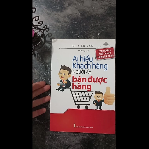 Sách Hay Cho Dân Sales: Ai Hiểu Khách Hàng Người Ấy Bán Được Hàng