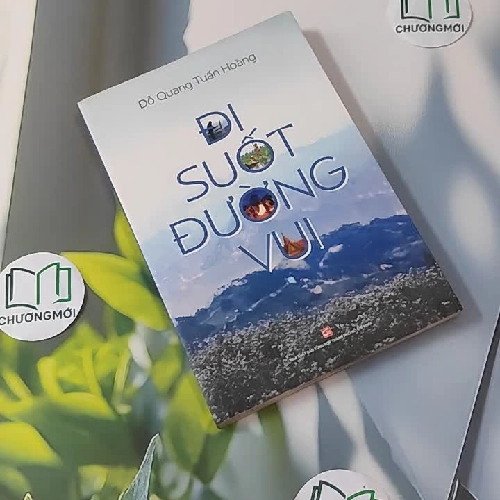 Đi suốt đường vui - Đỗ Quang Tuấn Hoàng