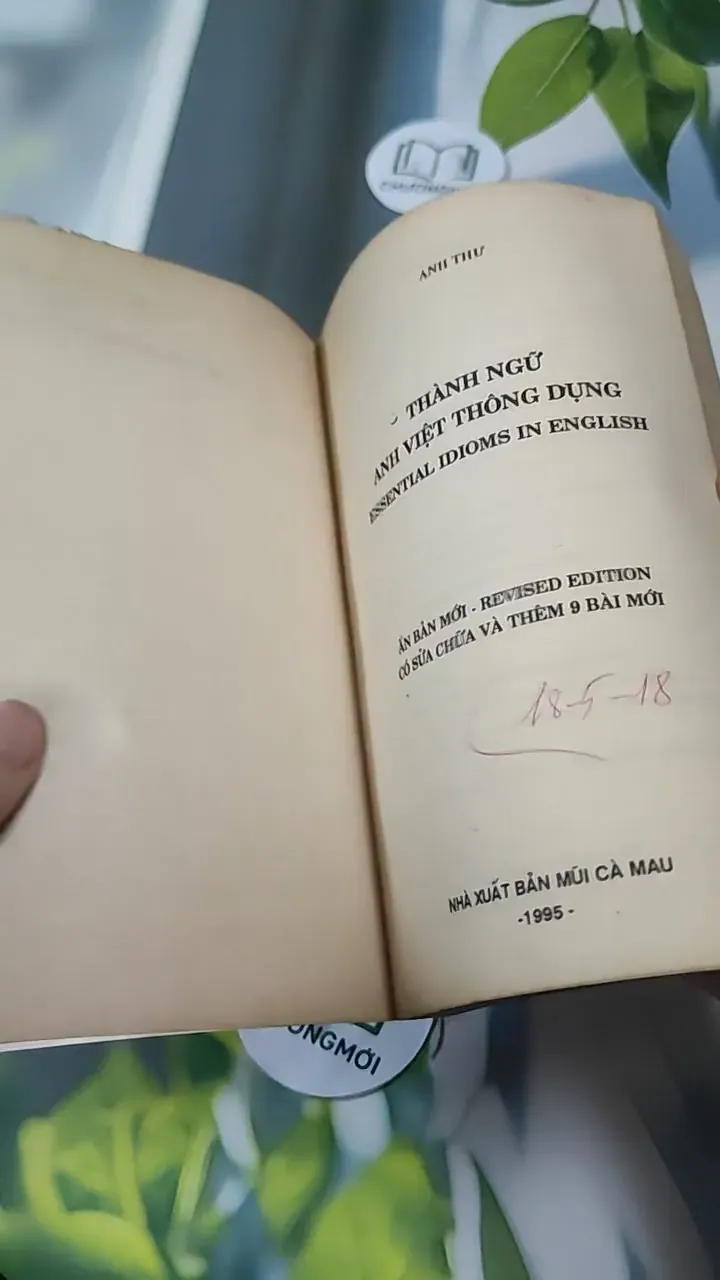 Thành Ngữ Anh Việt Thông Dụng (Essential Idioms In English) - Anh Thư 727339