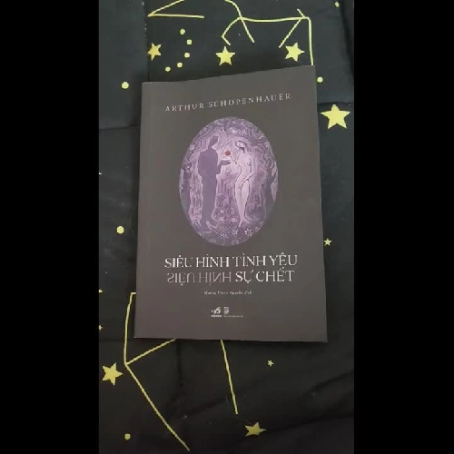 SIÊU HÌNH TÌNH YÊU, SIÊU HÌNH SỰ CHẾT - Arthur Schopenhauer 1026567