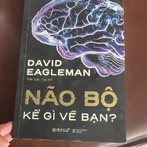 Não Bộ Kể Gì Về Bạn? – Khám Phá Bí Mật Tâm Trí & Hành Vi Con Người- K2