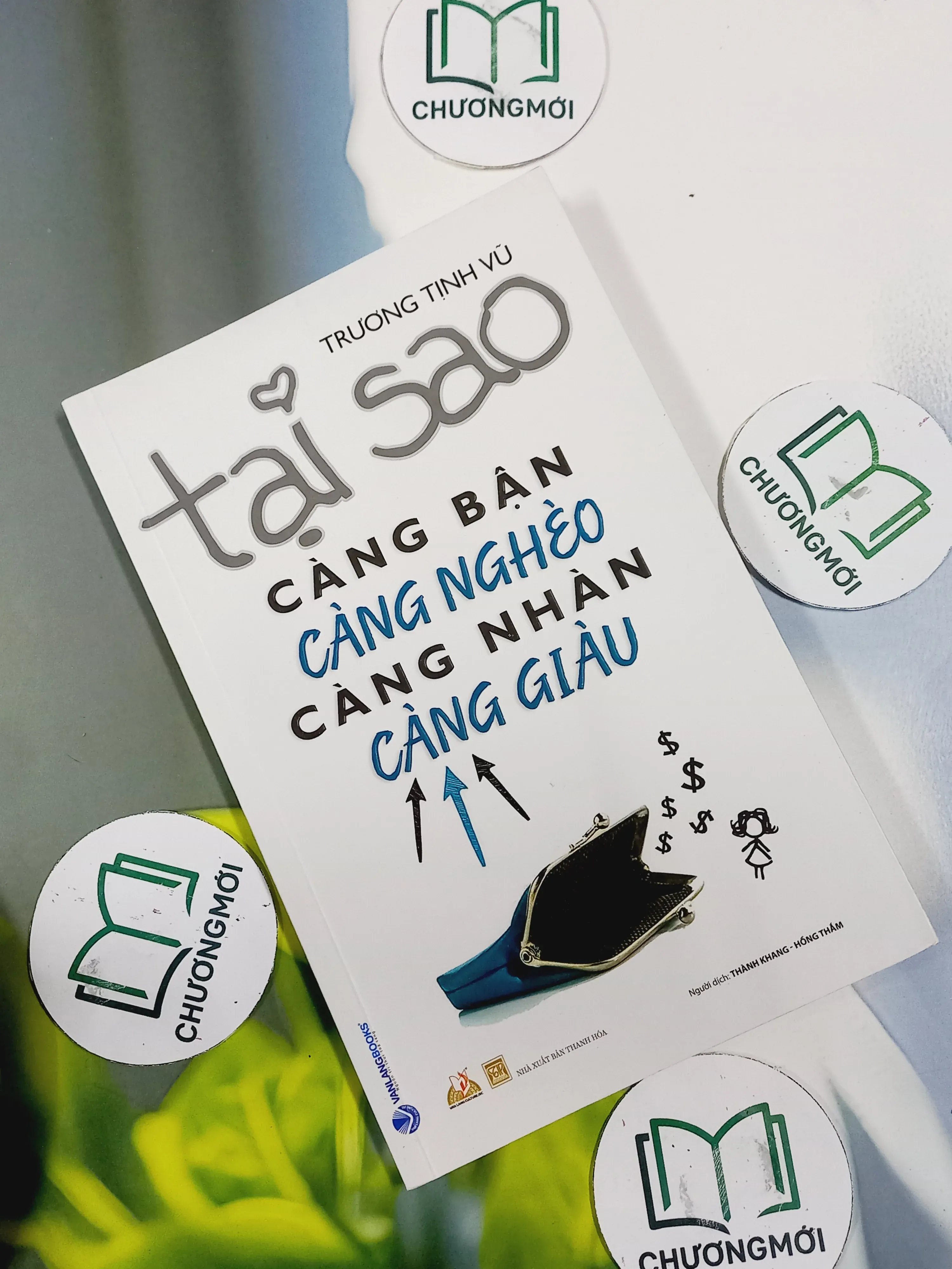 Tại Sao Càng Bận Càng Nghèo Càng Nhàn Càng Gìau - Trương Tịnh Vũ