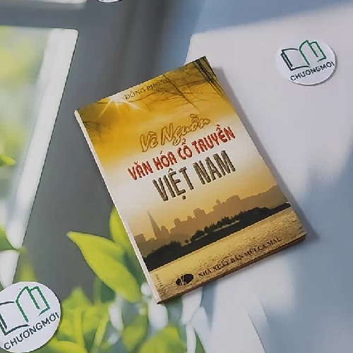 [XƯA] Về Nguồn Văn Hóa Cổ Truyền Việt Nam (1998) - Đông Phong