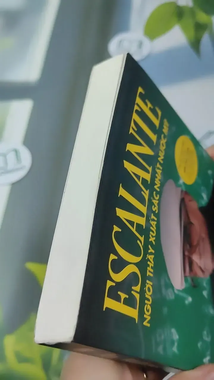 Escalante: Người Thầy Xuất Sắc Nhất Nước Mỹ - Jay Mathews 727336