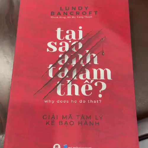Tại Sao Anh Ta Làm Thế? – Lundy Bancroft- K2