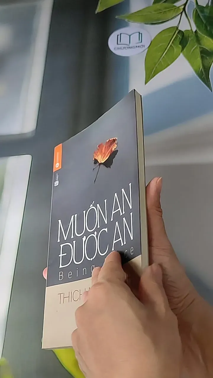 Muốn An Được An - Thích Nhất Hạnh 607719