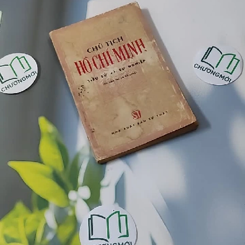 [XƯA] Chủ Tịch Hồ Chí Minh: Tiểu Sử Và Sự Nghiệp (1976)