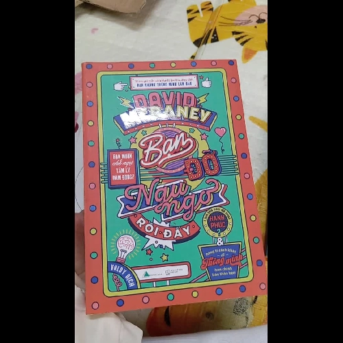 Bạn Đỡ Ngu Ngơ Rồi Đấy – David McRaney