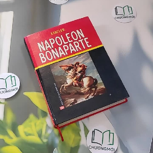 [MIỄN PHÍ BỌC SÁCH] Napoleon Bonaparte - Etacler