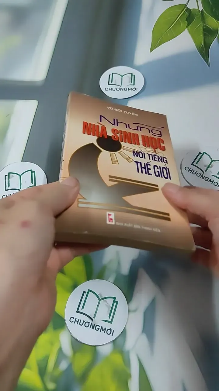 Những Nhà Sinh Học Nổi Tiếng Thế Giới - Vũ Bội Tuyền 727294