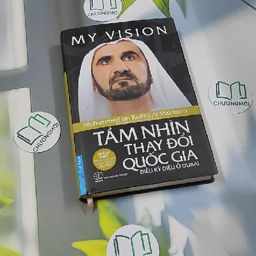 [MIỄN PHÍ BỌC SÁCH] My Vision: Tầm Nhìn Thay Đổi Quốc Gia - Mohammed bin Rashid Al Maktou
