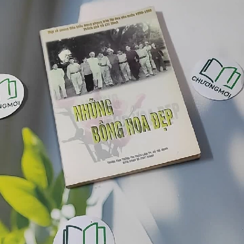 [XƯA] Những Bông Hoa Đẹp - Một số gương tiêu biểu trong phong trào thi đua yêu nước 1998-1999 (1999)