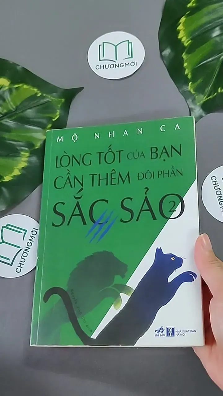 Lòng Tốt Của Bạn Cần Thêm Đôi Phần Sắc Sảo 2 - Mô Nhân Ca 604653