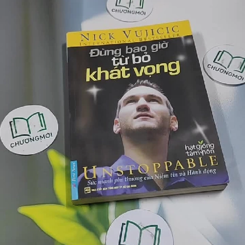 Đừng Bao Giờ Từ Bỏ Khát Vọng - Nick Vujicic