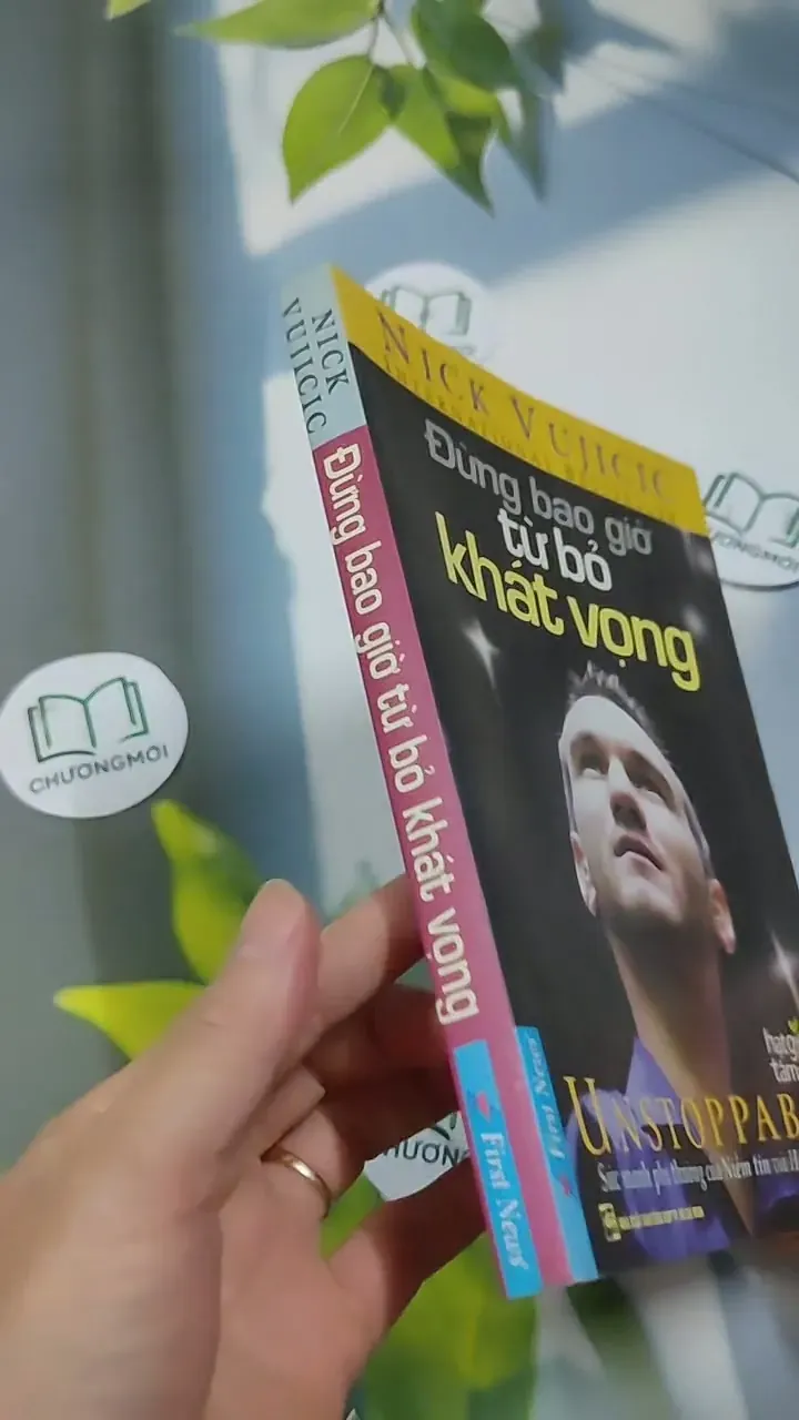 Đừng Bao Giờ Từ Bỏ Khát Vọng - Nick Vujicic 707250