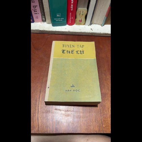 [Sách Làm Gáy] - II Văn Học: Tuyển Tập Thế Lữ - Lê Đình Kỵ (Sưu Tầm) - 1983