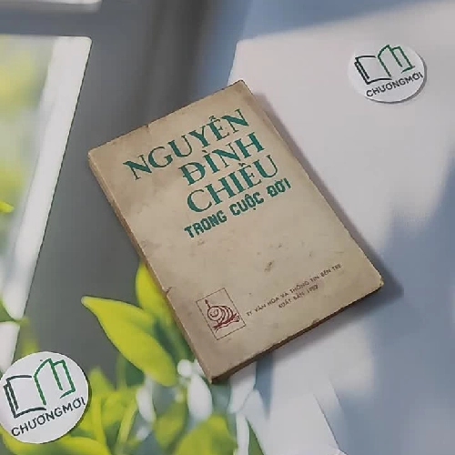 [MIỄN PHÍ BỌC SÁCH] [XƯA] Nguyễn Đình Chiểu Trong Cuộc Đời (1982) (1982) - Thạch Phương chủ biên