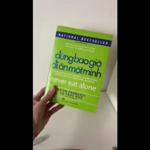 Đừng bao giờ đi ăn một mình – Keith Ferrazzi
