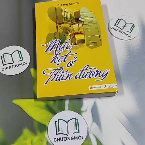 Mắc Kẹt Ở Thiên Đường - Hoàng Anh Tú